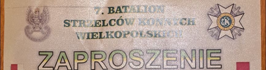Zaproszenie do Wędrzyna na święto 7 batalionu Strzelców Konnych Wielkopolskich